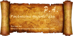 Pauleszku Aszpázia névjegykártya